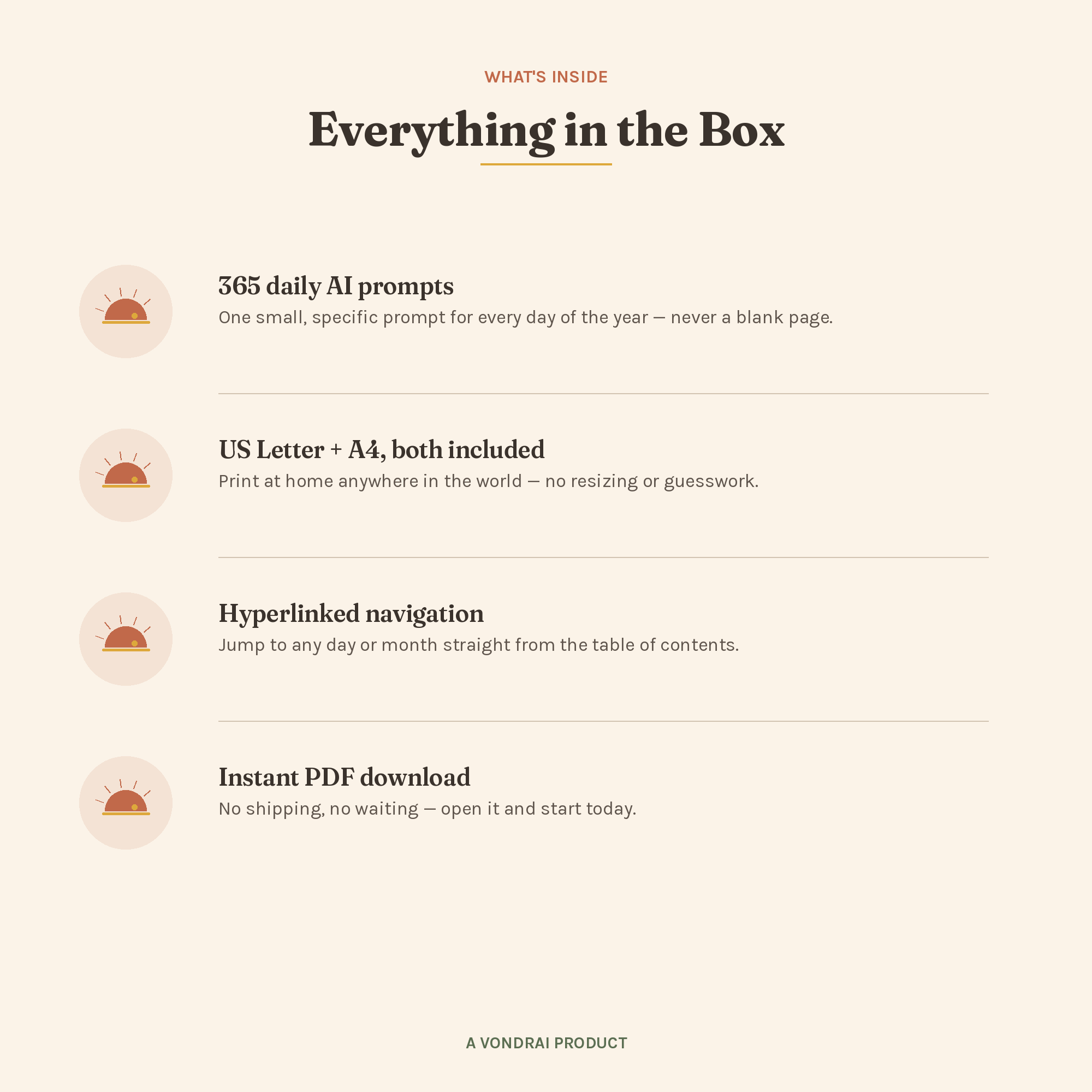 Everything in the box: 365 daily AI prompts, US Letter and A4, hyperlinked navigation, instant PDF download